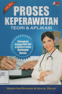 Proses Keperawatan : Teori dan Aplikasi