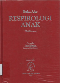 Buku Ajar Respirologi Anak Edisi 1