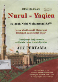 Ringkasan Nurul - Yaqien Sejarah Nabi Muhammad SAW Juz Pertama