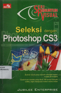 Seri Penuntun Visual Seleksi dengan Photoshop CS3