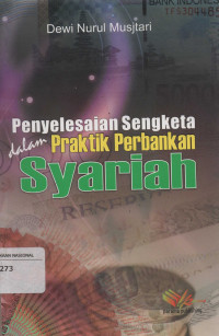 Penyelesaian Sengketa dalam Praktik Perbankan Syariah