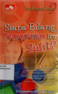 Siapa Bilang Pemrograman Itu sulit?