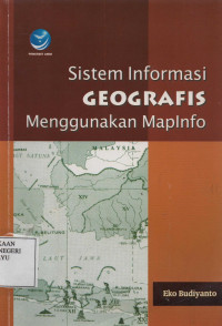 Sistem Informasi Geografis Menggunakan Map Info