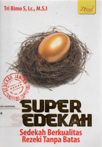 Super Sedekah : Sedekah berkualitas Rezeki tanpa Batas