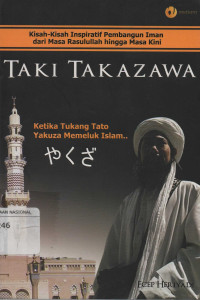 Taki Takazawa : Ketika Tukang Tato Yazuka Memeluk Islam