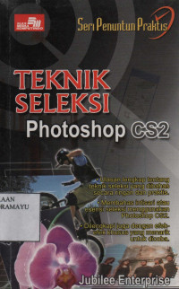 Seri Penuntun Praktis Teknik Seleksi Photoshop CS2