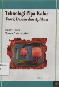 Teknologi Pipa Kalor Teori, Desain dan Aplikasi