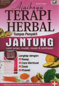 Ajaibnya Terapi Herbal Tumpas Penyakit Jantung