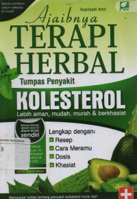 Ajaibnya Terapi Herbal Tumpas Penyakit Kolesterol