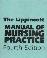 The Lippincott Manual of Nursing Practice Fourth Edition