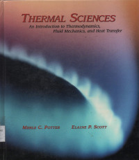 Thermal Sciences : An Introduction to Thermodynamics, Fluid Mechanics, and Heat Transfer