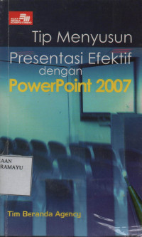 Tip Menyusun Presentasi Efektif dengan PowerPoint 2007