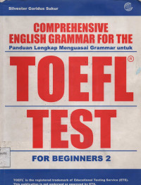 Comprehensive English Grammar For The Toefl  Panduan Lengkap Menguasai Grammar Untuk  Toefl Test For Beginners 2