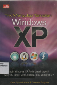 Trik Menyulap Tampilan Windows XP