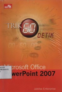 Trik 60 Detik Microsoft Office PowerPoint 2007