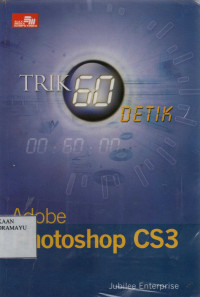 Trik 60 Detik Adobe Photoshop CS3