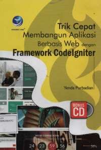 Trik Cepat Membangun Aplikasi Berbasis Web dengan Framework Codelgniter