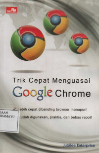 Trik Cepat Menguasai Google Chrome