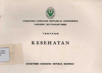 Undang-Undang Republik Indonesia Nomor 23 tahun 1992 Tentang Kesehatan