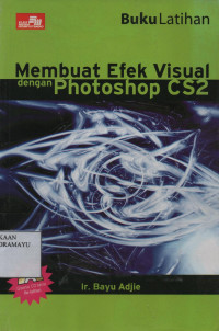 Buku Latihan Membuat efek Visual dengan Photoshop CS2