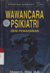 Wawancara Psikiatri : Seni Pemahaman