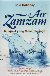 Air Zam-Zam : Mukjizat yang masih terjaga